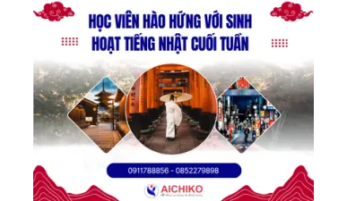 Học viên hào hứng với sinh hoạt tiếng Nhật cuối tuần