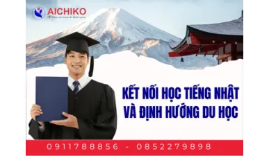 Kết nối học tiếng Nhật và định hướng du học