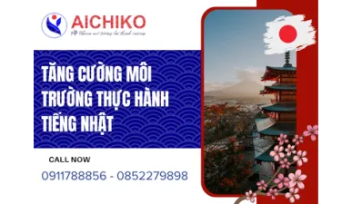 Tăng cường môi trường thực hành tiếng Nhật