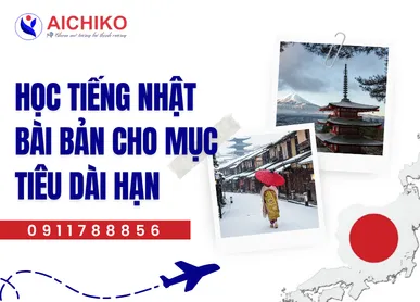 Học tiếng Nhật bài bản cho mục tiêu dài hạn